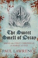 The Sweet Smell of Decay 1