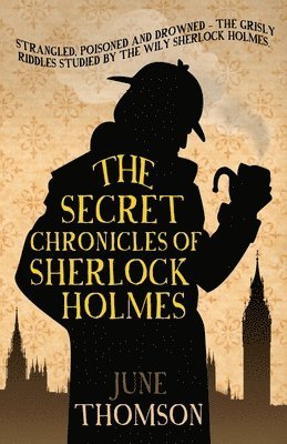 The Secret Chronicles of Sherlock Holmes 1