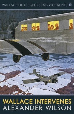 Alexander Wilson - Wallace Intervenes, Häftad