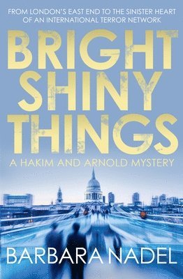 Barbara Nadel - Bright Shiny Things, Häftad
