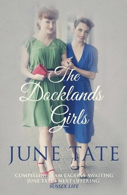 June Tate - The Docklands Girls, Häftad