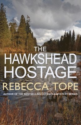 Rebecca Tope, Rebecca (Author) Tope - Hawkshead Hostage, Häftad