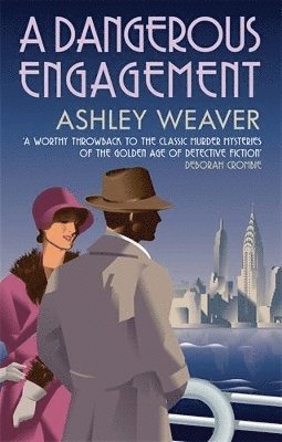 Ashley Weaver - Dangerous Engagement, Häftad