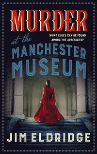 bokomslag Murder at the Manchester Museum