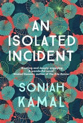 Soniah Kamal - An Isolated Incident, Inbunden. Tillgänglighet: Tillfälligt slut
