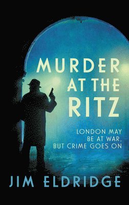 Jim Eldridge - Murder at the Ritz, Häftad