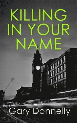 bokomslag Killing in Your Name