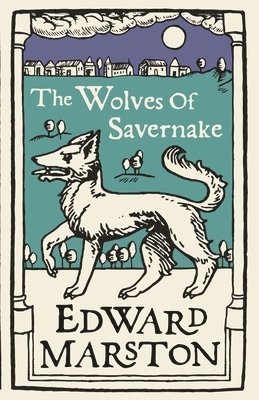 bokomslag The Wolves of Savernake