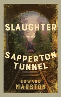 bokomslag Slaughter in the Sapperton Tunnel