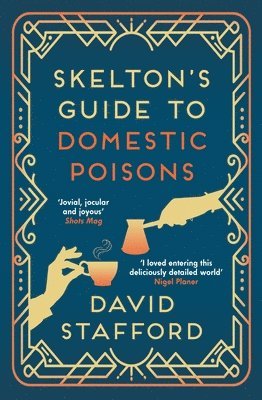 David Stafford - Skelton's Guide to Domestic Poisons, Häftad