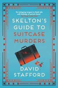 bokomslag Skelton's Guide to Suitcase Murders