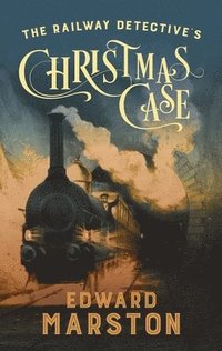 bokomslag The Railway Detective's Christmas Case