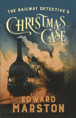 bokomslag The Railway Detective's Christmas Case