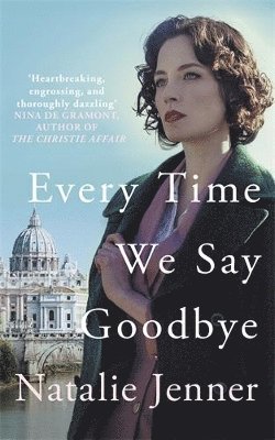 Natalie Jenner - Every Time We Say Goodbye, Inbunden