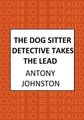 The Dog Sitter Detective Takes the Lead 1
