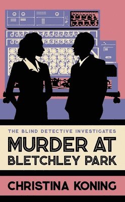 bokomslag Murder at Bletchley Park