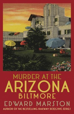 Edward Marston - Murder at the Arizona Biltmore, Häftad