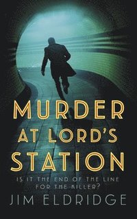 bokomslag Murder at Lord's Station