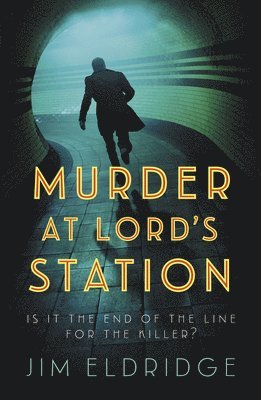 Jim Eldridge - Murder at Lord’s Station, Häftad