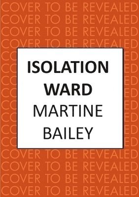 Isolation Ward 1