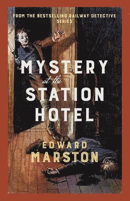 bokomslag Mystery at the Station Hotel
