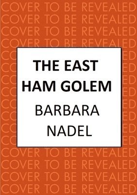 Barbara Nadel, Barbara (Author) Nadel - East Ham Golem, Inbunden