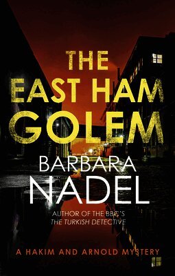 Barbara Nadel - East Ham Golem, Häftad
