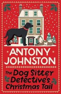 bokomslag Dog Sitter Detective's Christmas Tail