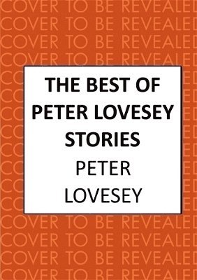 bokomslag The Best of Peter Lovesey Stories