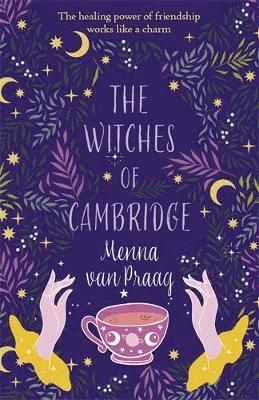 Menna van Praag - The Witches of Cambridge, Häftad