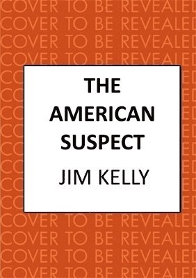 Jim Kelly, Jim (Author) Kelly - American Suspect, Inbunden
