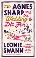 Leonie Swann - Agnes Sharp and the Wedding to Die For, Inbunden