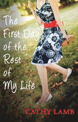 The First Day of the Rest of My Life 1