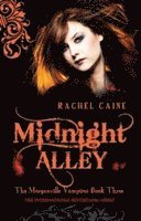 Rachel Caine, Rachel (Author) Caine - Midnight Alley, Häftad