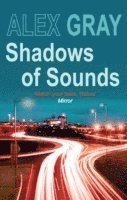 bokomslag Gray, A: Shadows of Sounds