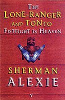 bokomslag The Lone-Ranger and Tonto Fistfight in Heaven