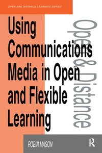 bokomslag Using Communications Media in Open and Flexible Learning