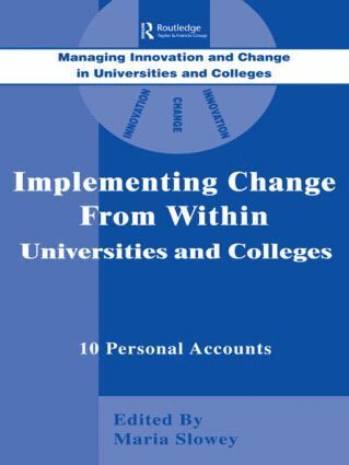 Maria Slowey - Implementing Change from Within in Universities and Colleges, Häftad