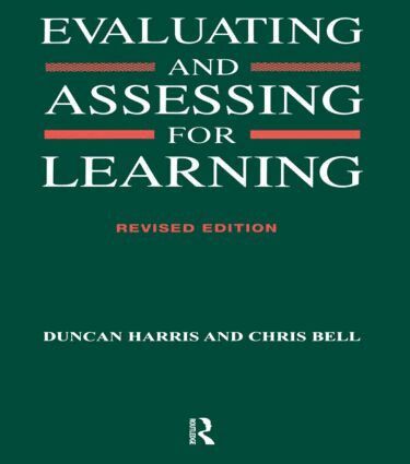 Chris Bell, Duncan Harris - Evaluating and Assessing for Learning, Häftad