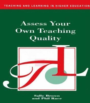 Assess Your Own Teaching Quality 1