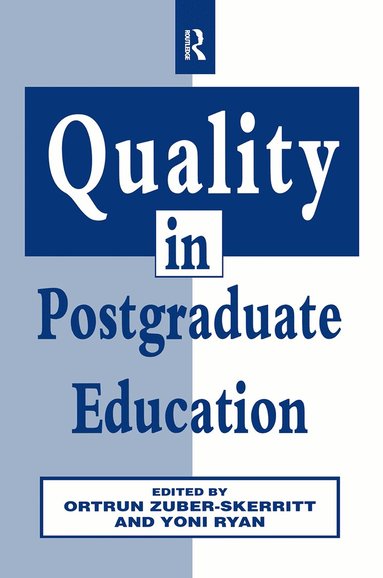 Yoni Ryan, Ortrun Zuber-Skerritt - Quality in Postgraduate Education, Häftad