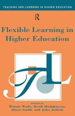 Flexible Learning in Higher Education 1