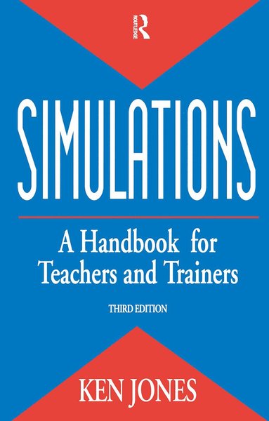 bokomslag Simulations: a Handbook for Teachers and Trainers