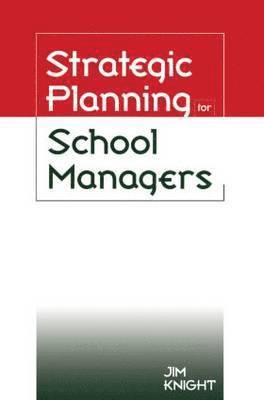 bokomslag Strategic Planning for School Managers