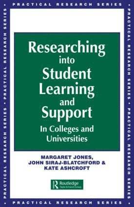 Researching into Student Learning and Support in Colleges and Universities 1