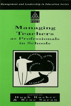 Hugh Busher, Rene Saran - Managing Teachers as Professionals in Schools, Häftad
