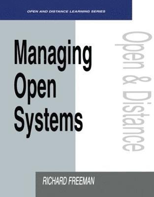 Richard Freeman - Managing Open Systems, Häftad