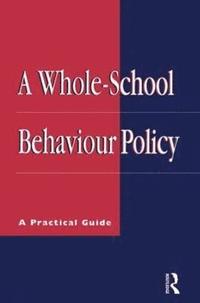 bokomslag A Whole-school Behaviour Policy