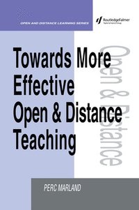 bokomslag Towards More Effective Open and Distance Learning Teaching