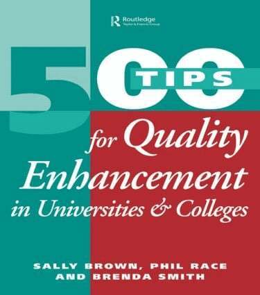 Sally Brown, Phil Race, Brenda Smith - 500 Tips for Quality Enhancement in Universities and Colleges, Häftad